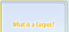 What is a Corpus?