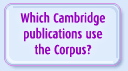 Which Cambridge publications use the Corpus?