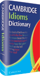 Cambridge Idioms Dictionary