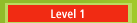 Level 1